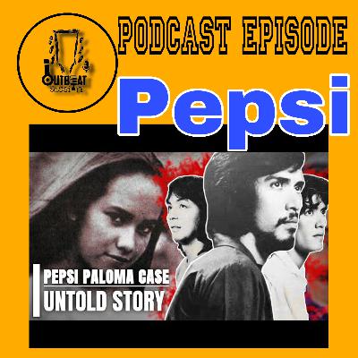 The Rape Of Pepsi Paloma [ OutBeat Session Podcast ] W/ Kuya Jobert