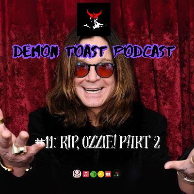 RIP Ozzie Osbourne - part 2