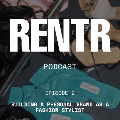 #2 Building a Personal Brand as a Fashion Stylist #2 Building a Personal Brand as a Fashion Stylist