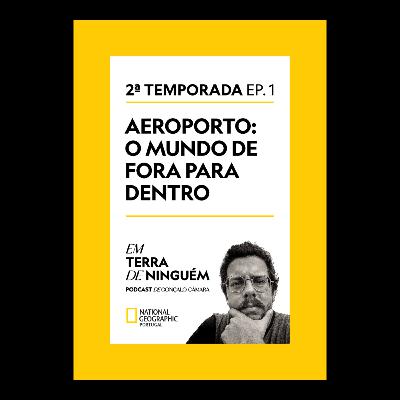Aeroporto: o mundo de fora para dento Aeroporto: o mundo de fora para dento