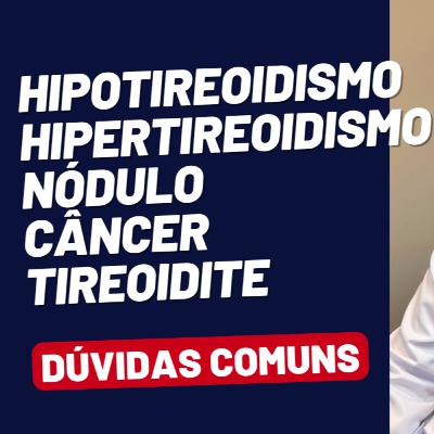 NODULO NA TIREOIDE, CANCER DE TIREOIDE, HIPOTIREOIDISMO, HIPERTIREOIDISMO NODULO NA TIREOIDE, CANCER DE TIREOIDE, HIPOTIREOIDISMO, HIPERTIREOIDISMO