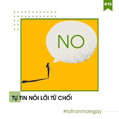 #15 Tự Tin Nói Lời Từ Chối