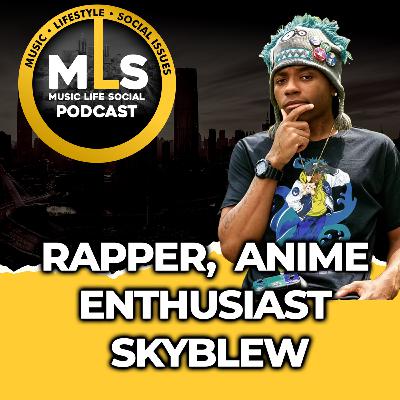 Rapper, Anime Enthusiast SkyBlew Rapper, Anime Enthusiast SkyBlew