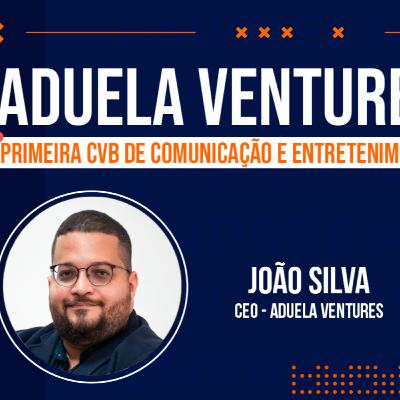 EP#17 Aduela Ventures, a primeira CVB de comunicação e entretenimento - Parte 1 | Empreendabilidade EP#17 Aduela Ventures, a primeira CVB de comunicação e entretenimento - Parte 1 | Empreendabilidade