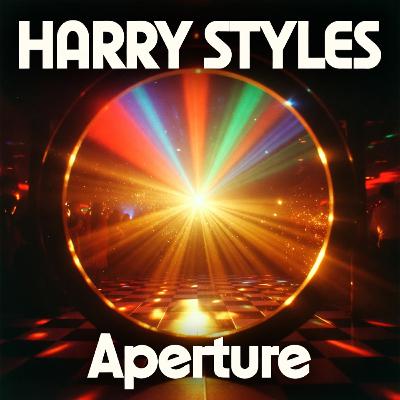 Harry Styles — Aperture | The Lead Single That Changed Everything