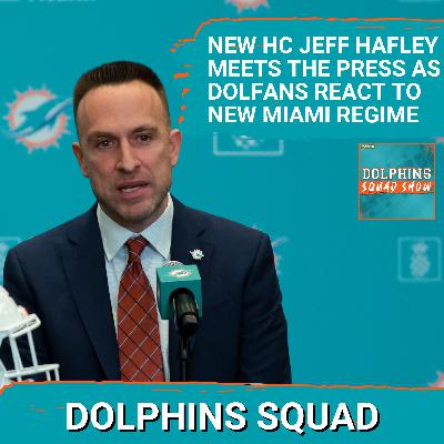 DOLPHINS SQUAD SHOW: Miami Dolphins New HC Jeff Hafley & GM Jon-Eric Sullivan Meet the Press DOLPHINS SQUAD SHOW: Miami Dolphins New HC Jeff Hafley & GM Jon-Eric Sullivan Meet the Press