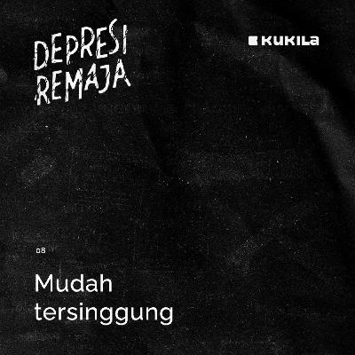 Mudah Tersinggung