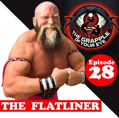 Ep. 28: The Flatliner