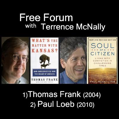 Episode 709: 1) THOMAS FRANK(2004)-WHAT’S THE MATTER WITH KANSAS? 2) PAUL LOEB(2010)-SOUL OF A CITIZEN