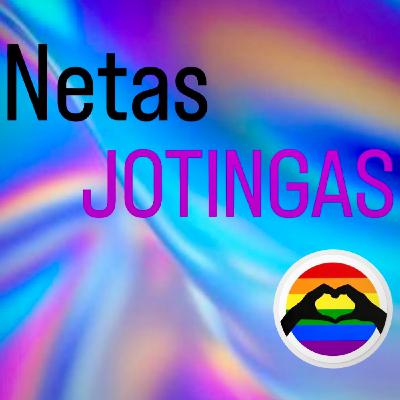 NETAS JOTINGAS_Orgullo de qué y para qué en la Comunidad LGBTIQ+