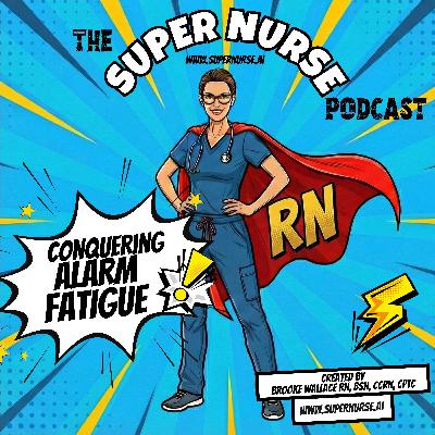 Conquering Alarm Fatigue in Nursing: The Crisis We’ve Normalized