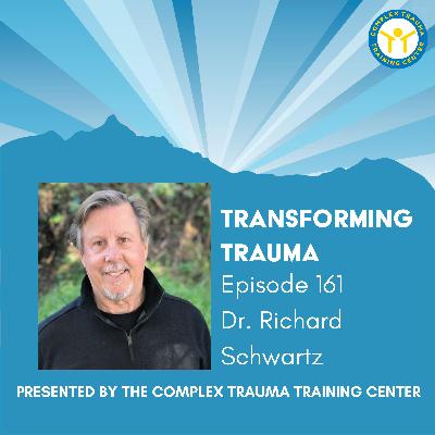 No Bad Parts and the Self in Healing with Dr. Richard Schwartz, Internal Family Systems No Bad Parts and the Self in Healing with Dr. Richard Schwartz, Internal Family Systems