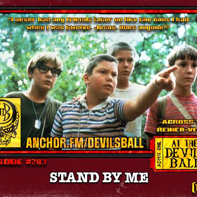 Episode 283: Stand By Me (1986)