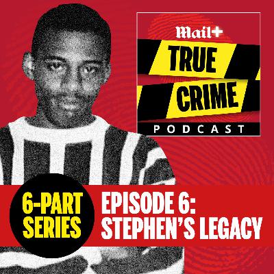 Stephen Lawrence: The Murder That Shamed Britain - Part 6 Stephen Lawrence: The Murder That Shamed Britain - Part 6