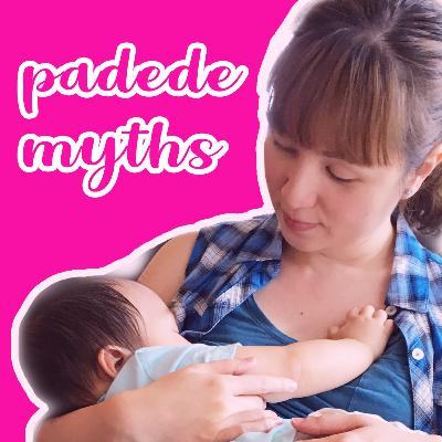 EP 9: Padede Myths