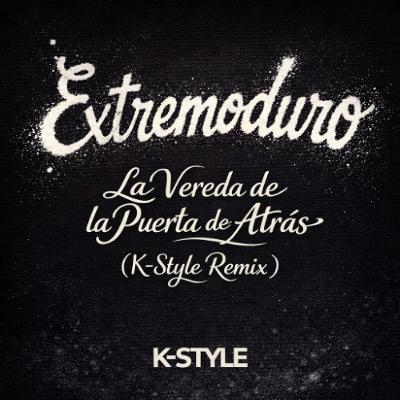 Extremoduro - La Vereda de la Puerta de Atrás (K-Style Remix)