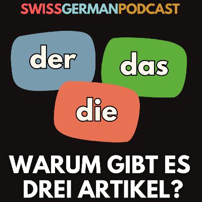 #083 Der, die, das - Werum git's eigentlich drei Artikel? (B1)