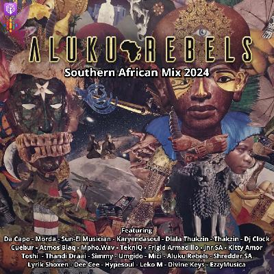 Episode 147: 4 Da Culture . By Aluku Rebels (Afro House, 3 Step, Afro Melodic) 2024 Special SA mix