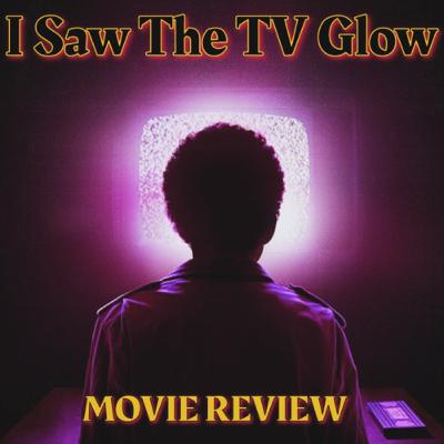 94. I Saw The TV Glow Movie Review 94. I Saw The TV Glow Movie Review