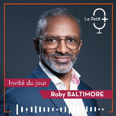 Episode 7 - Roby Baltimore, Roby Prévoyances et Melias-Epione