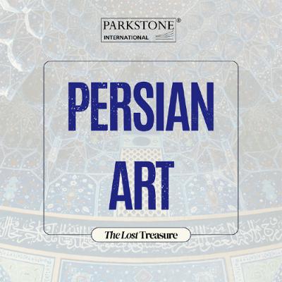 The lost treasure of Persian Art The lost treasure of Persian Art