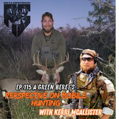 EP#115 A Green Beret's perspective on mobile hunting with Kerri McAllister