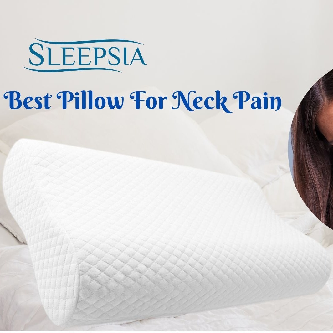 The Best Pillow For Your Neck Pain The Best Pillow For Your Neck Pain