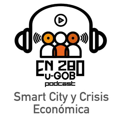 Smart City y Crisis Económica