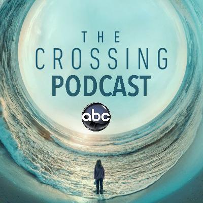 ABC’S THE CROSSING PODCAST – EPISODES 10 & 11