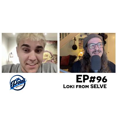 The Point Music Podcast - EP 96 Loki from SELVE The Point Music Podcast - EP 96 Loki from SELVE