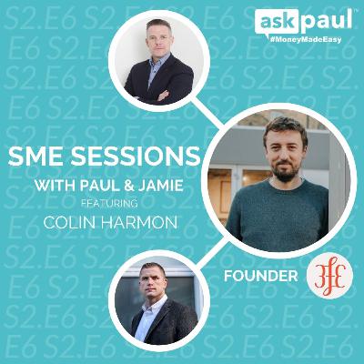 SME Session with Colin Harmon (S2.E6)