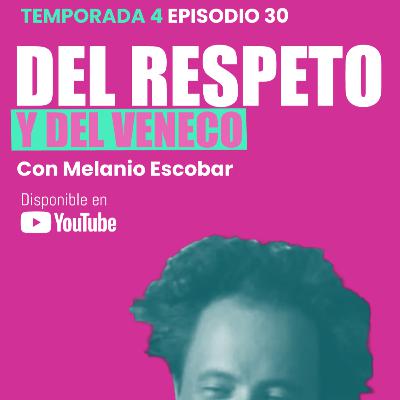 030 - Del respeto y del VENECO 030 - Del respeto y del VENECO