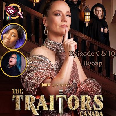 The Traitors Canada Ep. 9 & 10 Recap | The CUP TV 🍵