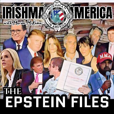 The Epstein Files Episode - Irishman in America