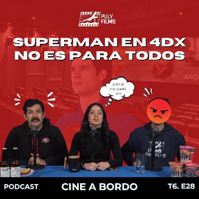 Experiencias inmersivas en el cine ¿Valen la pena? | CINE A BORDO T6 E28