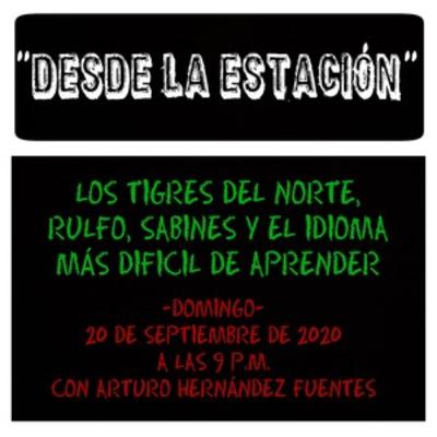21-Los Tigres del Norte, Rulfo, Sabines y El Idioma más difícil de aprender 21-Los Tigres del Norte, Rulfo, Sabines y El Idioma más difícil de aprender