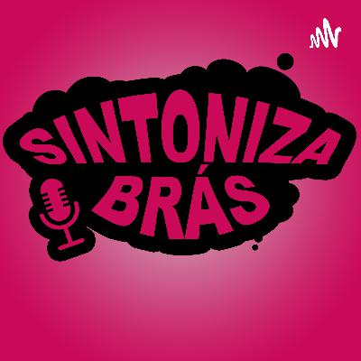 SINTONIZA BRÁS #07 - O medo de ser Presidente - feat. Christian Santos