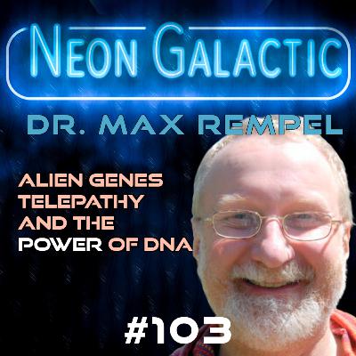Geneticist finds proof that aliens and humans share DNA — Max Rempel — Neon Galactic