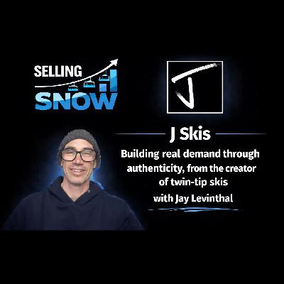 Ep. 5 - Jay Levinthal of J Skis: Building real demand through authenticity and scarcity — from the creator of twin-tip skis Ep. 5 - Jay Levinthal of J Skis: Building real demand through authenticity and scarcity — from the creator of twin-tip skis
