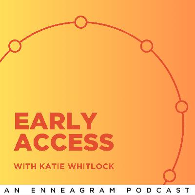 Early Access with Katie Whitlock | Michael - Enneagram 7