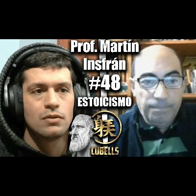 Cubells Podcast #48 - Prof. Martín Insfrán. ¿Qué es el Estoicismo?