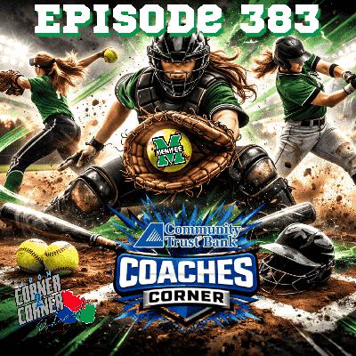 EP 383 Coaches Corner with Menifee Softball Coach Paul Alfrey with Seniors Aubrey Golden, Grace Rogers, Ella Smallwood and Shaddix Lewis!!
