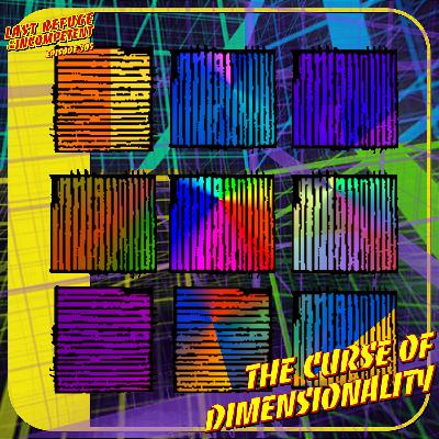 The Curse of Dimensionality