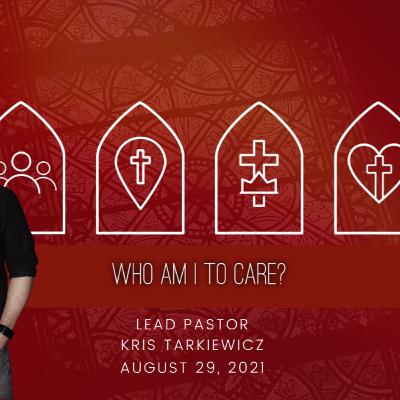 Who Am I To Care?
