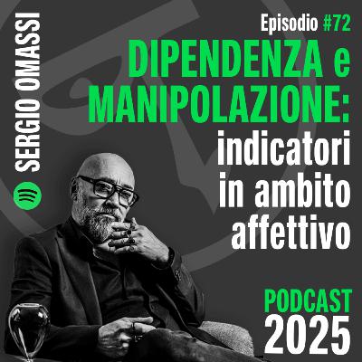 DIPENDENZA e MANIPOLAZIONE: utili indicatori in ambito affettivo