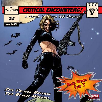 Critical Encounters - Issue 308 - Black Widow - Part I