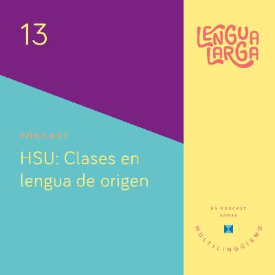 Episodio #13 HSU: Clases de español como lengua de origen