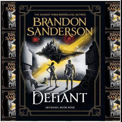(Download Now) [EPUB\PDF] Defiant (Skyward, #4) by Brandon Sanderson Full Access
