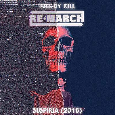 Suspiria (2018) ReMarch vol 1 Suspiria (2018) ReMarch vol 1