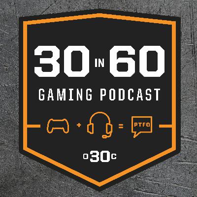 30 in 60 (An Over 30 Clan Podcast) Episode 56 - AI stories and OW2 reviews